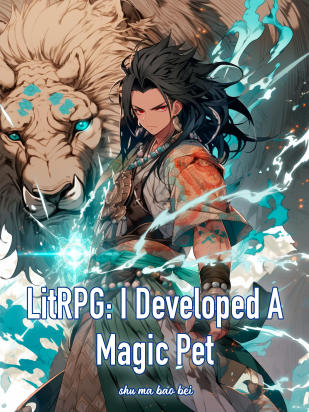 LitRPG: I Developed A Magic Pet
